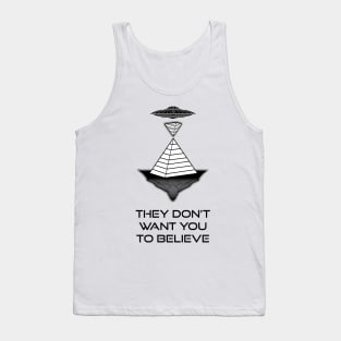 They Don't Want You to Believe - Great Pyramids Tank Top
